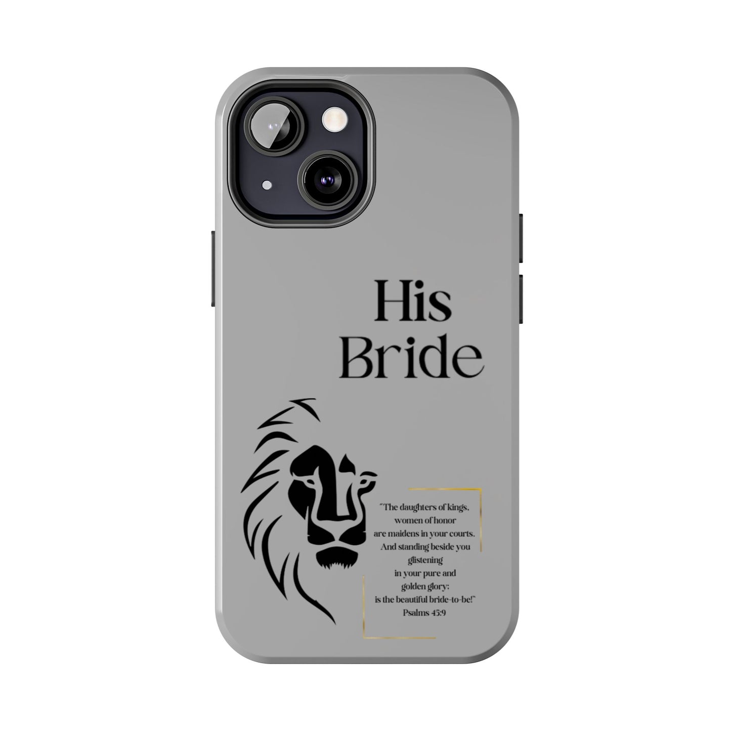 His Bride Lion Phone Case - Inspirational Women's Christian Design