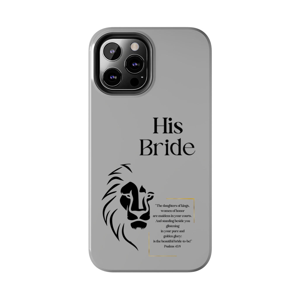 His Bride Lion Phone Case - Inspirational Women's Christian Design